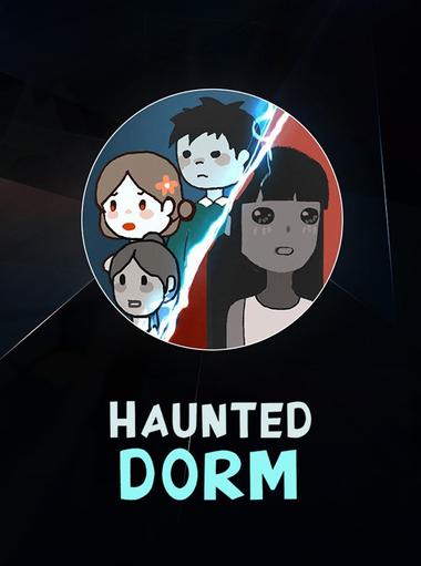 Haunted Dorm