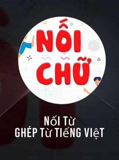 Nối từ - Ghép từ tiếng việt