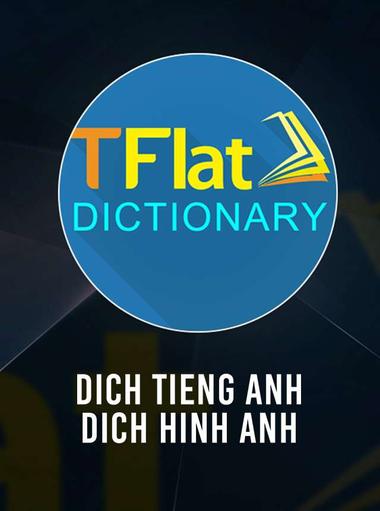 Từ điển Anh Việt TFlat