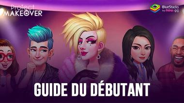 Guide du Débutant pour Project Makeover avec les Meilleurs Conseils, Astuces et Stratégies pour Résoudre les Puzzles